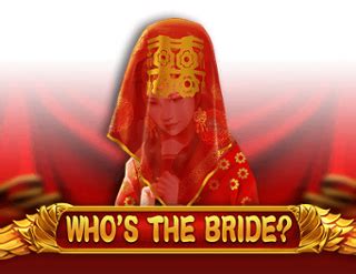 Who’s the Bride™ Slot .
